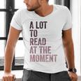 A Lot To Read At The Moment Book Reader Retro Reading Men's V-Neck T-Shirt A Lot To Read At The Moment Book Reader Retro Reading Men's V-Neck T-Shirt