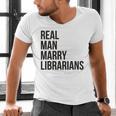 Real Men Marry Librarians – Book Lover Husband Men's V-Neck T-Shirt Real Men Marry Librarians – Book Lover Husband Men's V-Neck T-Shirt