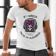 If I Wreck Pause My Audiobook Lover Reader Book-Club Women Men's V-Neck T-Shirt If I Wreck Pause My Audiobook Lover Reader Book-Club Women Men's V-Neck T-Shirt