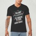 Audiobook Lover I’m Not Procrastinating Book Humor Men's V-Neck T-Shirt
