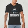 Audiobooks Listener Book Reading Lover Fun Men's V-Neck T-Shirt