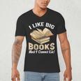 I Like Big Books And I Cannot Lie Book Reading Men's V-Neck T-Shirt