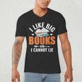 I Like Big Books I Cannot Lie School Librarian Book Lover Men's V-Neck T-Shirt
