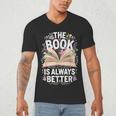 The Book Is Always Better Men's V-Neck T-Shirt