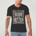 The Book Is Always Better Reader Preference Men's V-Neck T-Shirt