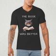 The Book Was Better Literature Teacher Reading Cat Lover Men's V-Neck T-Shirt