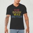 The Book Was Better Retro 70s Vintage Men's V-Neck T-Shirt