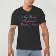 My Book Boyfriend Would Never Dark Romance Men's V-Neck T-Shirt