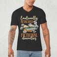 Book Lover Emotionally Attached To Fictional Characters Men's V-Neck T-Shirt