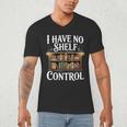 Book Shirt I Have No Shelf Control Books Men's V-Neck T-Shirt Book Shirt I Have No Shelf Control Books Men's V-Neck T-Shirt
