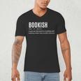 Bookish Definition Hilarious Bookworm Book Lover Reading Bookworm -Adults - Small Short Sleeve T-Shirt Men's V-Neck T-Shirt Bookish Definition Hilarious Bookworm Book Lover Reading Bookworm -Adults - Small Short Sleeve T-Shirt Men's V-Neck T-Shirt