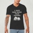 I Have More Books Than Friends Sarcastic Reader Introvert Men's V-Neck T-Shirt