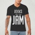 Books Are My Jam Graphic For Introverts Men's V-Neck T-Shirt Books Are My Jam Graphic For Introverts Men's V-Neck T-Shirt