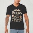 Books Are My Love Language Reader And Book Lover Bookworms Men's V-Neck T-Shirt