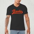 Books Reader Librarian Book Lover Bookworm Library Reading Men's V-Neck T-Shirt Books Reader Librarian Book Lover Bookworm Library Reading Men's V-Neck T-Shirt