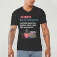 Books Saying JOMO Joy Of Missing Out For Bookworms Men's V-Neck T-Shirt