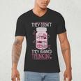 Bookworm Library Banned Book -Adults Short Sleeve Modern Crew Neck Small Straight Imported They Didn't Ban Books They Banned Thinking Men's V-Neck T-Shirt Bookworm Library Banned Book -Adults Short Sleeve Modern Crew Neck Small Straight Imported They Didn't Ban Books They Banned Thinking Men's V-Neck T-Shirt