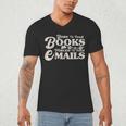 Born To Read Books Forced To Read Emails Bookish Bookworm Men's V-Neck T-Shirt Born To Read Books Forced To Read Emails Bookish Bookworm Men's V-Neck T-Shirt