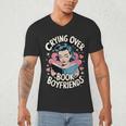 Crying Over Book Boyfriends Men's V-Neck T-Shirt Crying Over Book Boyfriends Men's V-Neck T-Shirt