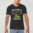 Dad Of Caterpillar Birthday Reading Books Lovers Men's V-Neck T-Shirt