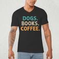 Dogs Books Coffee Book Lover Dogs Coffee Men's V-Neck T-Shirt