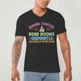 Drink Coffee Read Books Dismantle Systems Of Oppression Men's V-Neck T-Shirt Drink Coffee Read Books Dismantle Systems Of Oppression Men's V-Neck T-Shirt