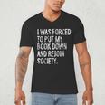 I Was Forced To Put My Book Down Book Worm Reader Men's V-Neck T-Shirt