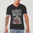 I'm Booked For The Winter Book Lover Men's V-Neck T-Shirt