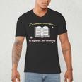 I'm In A Really Good Place Right Now In My Book Men's V-Neck T-Shirt I'm In A Really Good Place Right Now In My Book Men's V-Neck T-Shirt