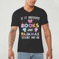 If It Involves Book And Pajamas Count Me In Bookworm Reading Men's V-Neck T-Shirt If It Involves Book And Pajamas Count Me In Bookworm Reading Men's V-Neck T-Shirt