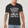 If It Involves Cats Books Coffee Introvert Pet Lover Men's V-Neck T-Shirt If It Involves Cats Books Coffee Introvert Pet Lover Men's V-Neck T-Shirt