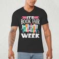 It's Book Fair Week Men's V-Neck T-Shirt It's Book Fair Week Men's V-Neck T-Shirt
