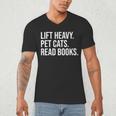 Lift Heavy Pet Cats Read Books Gym Workout Weight Lifter Men's V-Neck T-Shirt