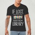 If Lost Please Return To Closest Bookstore Or Library Men's V-Neck T-Shirt If Lost Please Return To Closest Bookstore Or Library Men's V-Neck T-Shirt