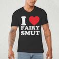 I Love Fairy Smut Book Lover Saying Men's V-Neck T-Shirt I Love Fairy Smut Book Lover Saying Men's V-Neck T-Shirt