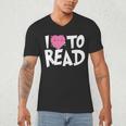 I LOVE TO READ Reading Books Bookworm Library Day Novelty Men's V-Neck T-Shirt I LOVE TO READ Reading Books Bookworm Library Day Novelty Men's V-Neck T-Shirt