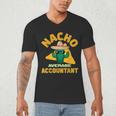 Nacho Average Accountant Accounting Book Keeper Joke Men's V-Neck T-Shirt Nacho Average Accountant Accounting Book Keeper Joke Men's V-Neck T-Shirt