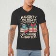 Naughty Or Nice Depends On My Current Chapter Book Lover Men's V-Neck T-Shirt
