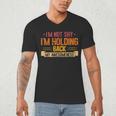 Im Not Shy Im Holding Back My Awesomeness Introvert Men's V-Neck T-Shirt Im Not Shy Im Holding Back My Awesomeness Introvert Men's V-Neck T-Shirt