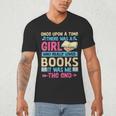 Once Upon A Time There Was A Girl Who Really Loved Books It Men's V-Neck T-Shirt Once Upon A Time There Was A Girl Who Really Loved Books It Men's V-Neck T-Shirt