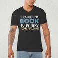 I Paused My Book To Be Here You'Re Welcome Reading Lover Men's V-Neck T-Shirt