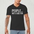 People Not A Big Fan Sarcasm Introvert Sarcastic Men's V-Neck T-Shirt