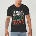 Pet Lover Joke Easily Distracted By Dogs And Books Men Men's V-Neck T-Shirt Pet Lover Joke Easily Distracted By Dogs And Books Men Men's V-Neck T-Shirt