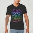 I Put My Book Down To Be Here Whimsical Graphic For Readers Men's V-Neck T-Shirt I Put My Book Down To Be Here Whimsical Graphic For Readers Men's V-Neck T-Shirt