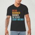 Read Banned Books Be Kind Stay Weird Men's V-Neck T-Shirt Read Banned Books Be Kind Stay Weird Men's V-Neck T-Shirt