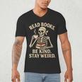 Read Books Be Kind Stay Weird Skeleton Reading Coffee Goth Men's V-Neck T-Shirt Read Books Be Kind Stay Weird Skeleton Reading Coffee Goth Men's V-Neck T-Shirt