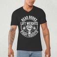 Read Books Lift Weights Fight Fascists Reading Men Women Men's V-Neck T-Shirt Read Books Lift Weights Fight Fascists Reading Men Women Men's V-Neck T-Shirt