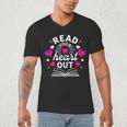 Read Your Heart Out Cute Teacher Women Book Lovers Men's V-Neck T-Shirt Read Your Heart Out Cute Teacher Women Book Lovers Men's V-Neck T-Shirt