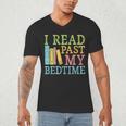 I Read Past My Bedtime Book Quote Humor Men's V-Neck T-Shirt I Read Past My Bedtime Book Quote Humor Men's V-Neck T-Shirt