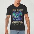 I Read Because Roasting People Is Frowned Upon Dragons Books Men's V-Neck T-Shirt